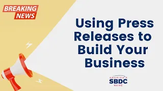 Using Press Releases to Build Your Business