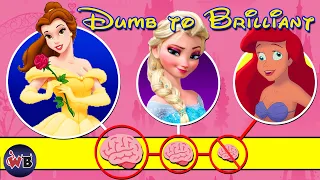 Disney Princesses: Dumb to Brilliant 🧠