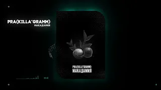 Pra(Killa'Gramm) - Макадамия. (official audio)