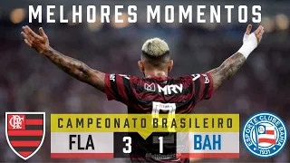 Flamengo 3x1 Bahia - Campeonato Brasileiro 2019 - 32ª Rodada - Melhores Momentos