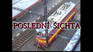 POSLEDNÍ ŠICHTA 15.3.1994