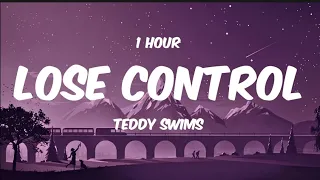 (⏱️1Hour) Teddy Swims - Lose Control [Lyrics/Paroles]