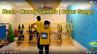 Naah - Harrdy Sandhu | Cover Song | Choreographed by Prashant Rane