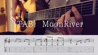 【TAB】 Moon River(Cover)/Arranged by Ed Gerhard/Fingerstyle Guitar【ソロギター】