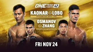 ONE Friday Fights 42: Kaonar vs. Lobo