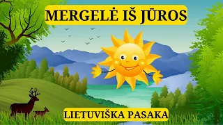 Audio Pasaka "MERGELĖ IŠ JŪROS" | Pasakos Vaikams