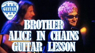 Brother - Alice In Chains Guitar Lesson / Tab