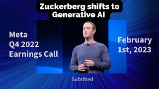 Mark Zuckerberg shifts to Generative AI, AI and Metaverse remarks at Q422 earnings call.