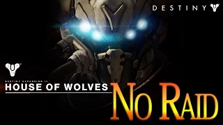 Destiny House of Wolves Raid: No Raid, Replaced by Prison of Elders in Expansion 2