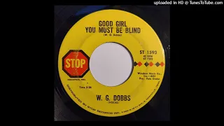 W.G. Dobbs - Good Girl You Must Be Blind / The New World [Stop, country]