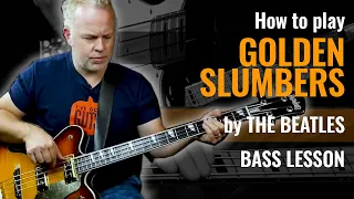 Golden Slumbers Bass Lesson - The Beatles