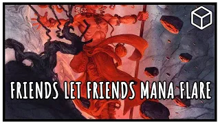 Friends Let Friends Mana Flare | Vintage Cube Draft #292