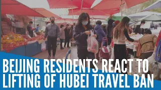 Coronavirus: Beijing residents react to lifting of Hubei travel ban
