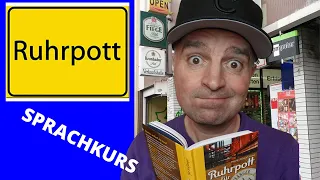 Sprachkurs: RUHRPOTT-SLANG für Experten!