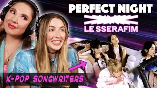 K-Pop Songwriters REACT TO "Perfect Night" LE SSERAFIM