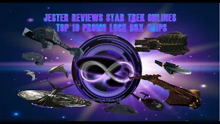 JeSter reviews Star Trek Onlines Top Ten Premium Event Campaign Ships.