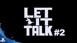 Let It Die - Let It Talk #2 | PS4