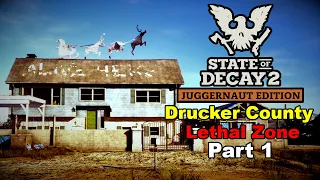 State of Decay 2 - All Map Challenge - Drucker County (Part 1) - Lethal Zone Gameplay (2023)
