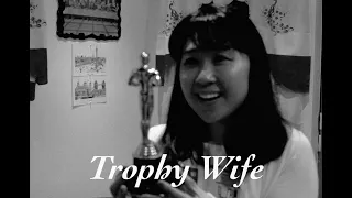 Trophy Wife