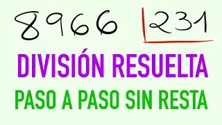 Divisiones de tres cifras sin resta 8966 entre 231