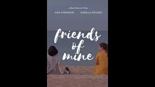 Friends of Mine - Short Film (2021)