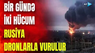 Rusiyaya ardıcıl hücumlar: federasiya PUA-larla vurulur