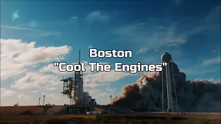 Boston - "Cool The Engines" *Featuring SpaceX* HQ/With Onscreen Lyrics!