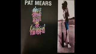 Pat Mears  - There Goes The Rainbow