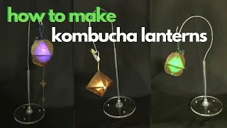 How to make Kombucha Leather Lanterns || giybiobuddies