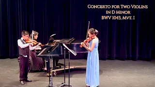 Concerto for Two Violins in D Minor, BWV 1043, Mvt. I- Dylan & Elie