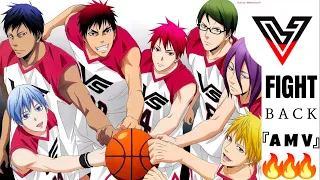 《Kuroko Basketball》『AMV』Fight Back 🔥🔥🔥