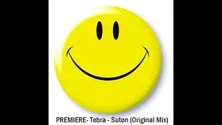 PREMIERE Tebra - Suton Original Mix