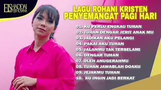 LAGU ROHANI KRISTEN PENYEMANGAT PAGI HARI - GRETHA SIHOMBING | Ku Perlu Engkau Tuhan, Dengar Tuhan