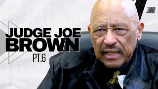 Judge Joe Brown On His Issues With Child Support Payments And Men Being Denied Access To Their Kids
