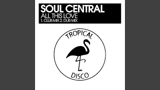 All This Love (Club Mix)