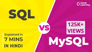 SQL vs MySQL Explained in Hindi in 7 mins | Difference between SQL and MySQL | Great Learning