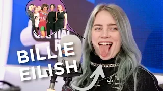Billie Eilish Didn't Know The Spice Girls Were Real 😵 | FULL INTERVIEW