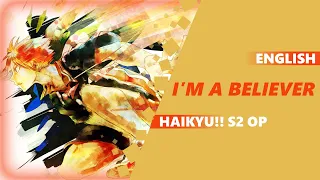 ENGLISH HAIKYUU!! S2 OP - I'm A Believer [Dima Lancaster]