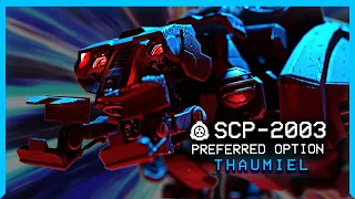 SCP-2003 │ Preferred Option │ Thaumiel │ Temporal SCP