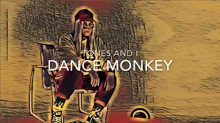 Dance Monkey (2019) “Tones and I” - Lyrics