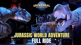 Jurassic World Adventure FULL RIDE at Universal Studios Beijing BEST DARK RIDE EVER