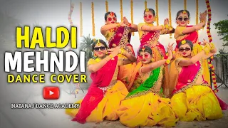 Haldi-Mehendi Dance Mashup wedding| Wedding Choreography | Easy Steps | NATARAJ DANCE ACADEMY |