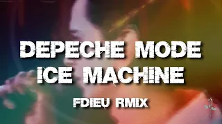 Depeche Mode - Ice Machine [Fdieu RmiX]