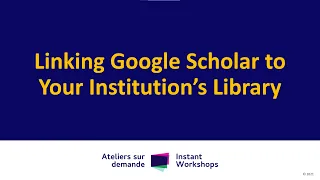 Linking Google Scholar to Your Institution's Library