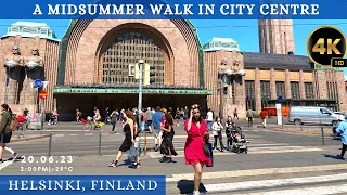 A Midsummer Walk in City Centre, Helsinki 🇫🇮, 4K-HDR Walking Tour (23min)