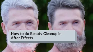 How to do Beauty Cleanup in After Effects using the Lockdown Plugin