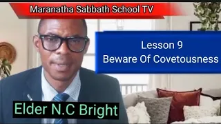 Lesson 9: Beware Of Covetousness @maranathasabbathschooltv4511