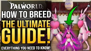 Palworld - How To Breed Pals - Beginners Guide On Mating Pals - Everything You Need To Know