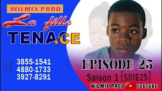 LA FILLE TENACE PART 25. WILMIX PROD FEYTON 2022