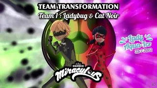 Miraculous (Team Transformation) ~ Team 1 : Ladybug & Cat Noir
